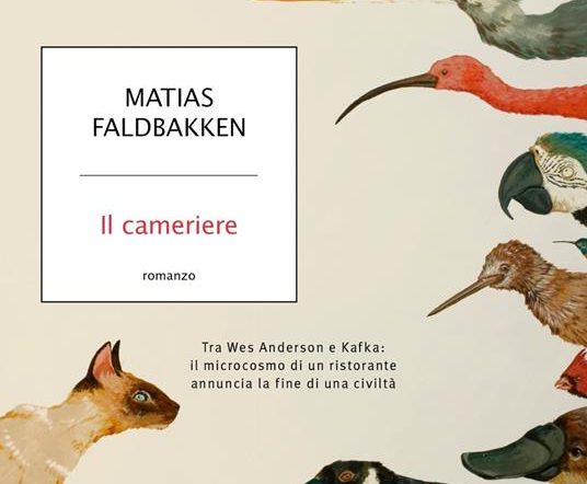 Il microcosmo di un ristorante nel romanzo “Il cameriere” di Matias Faldbakken