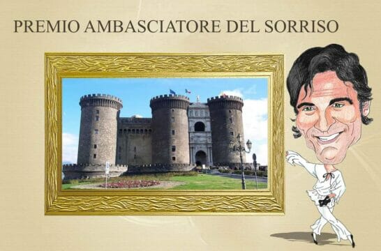 Al Maschio Angioino ritorna il Premio Ambasciatore del Sorriso  in ricordo di “Sergio Bruni”
