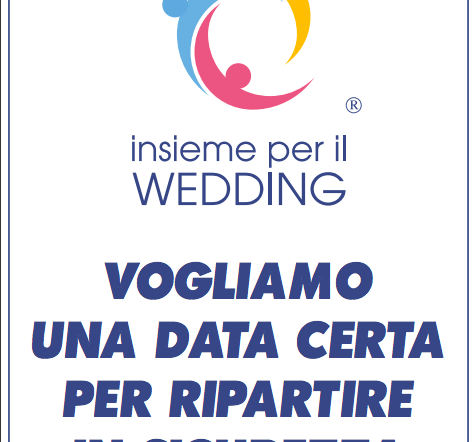 Wedding, le associazioni e le imprese chiedono: “Facciamo ripartire in sicurezza i matrimoni”