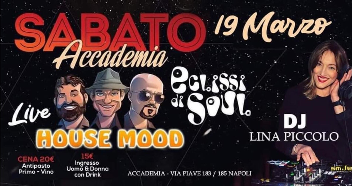 L’Accademia Club ospita il live degli House Mood by Eclissi di Soul
