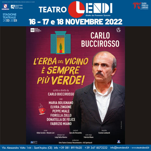 Al teatro Lendi va di scena la nuova commedia di Carlo Buccirosso “L’erba del vicino è sempre più verde”