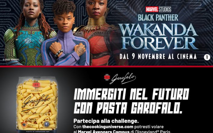 Per l’uscita del film Marvel Studios “Black Panther: Wakanda Forever” ritorna l’iniziativa firmata Pasta Garofalo