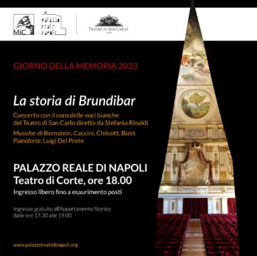 Al Palazzo Reale di Napoli si celebra il Giorno della Memoria con un concerto gratuito dal titolo “La storia di Brundibar”