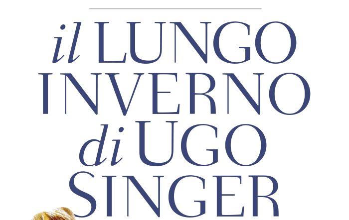Il nuovo romanzo della scrittrice di successo Elisa Ruotolo: “Il lungo inverno di Ugo Singer”