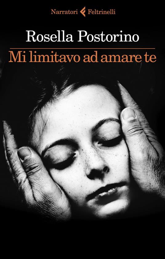Il nuovo grande romanzo di Rosella Postorino: “Mi limitavo ad amare te”