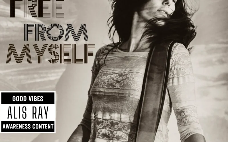 Il nuovo singolo di Alis Ray: “SET ME FREE FROM MYSELF”
