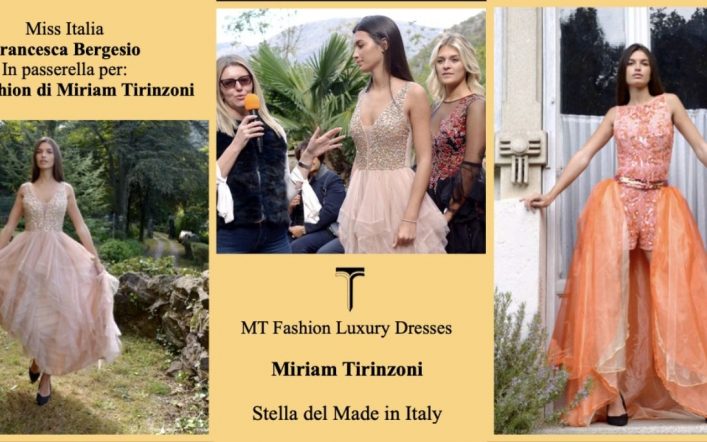 Sulla Passerella MT Fashion di Miriam Tirinzoni con la presenza Scintillante di Miss Italia Francesca Bergesio.