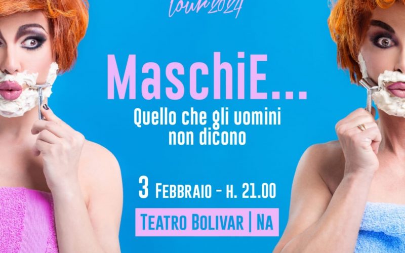 AL TEATRO BOLIVAR IRROMPONO LE KARMA B CON “MASCHIE… QUELLO CHE GLI UOMINI NON DICONO”