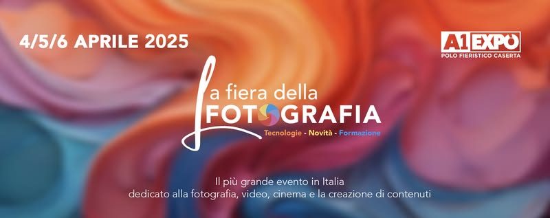 Torna La Fiera della Fotografia al Polo Fieristico A1 Expò di Caserta