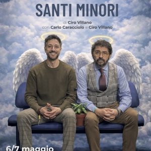 Politeama Napoli: In scena “Santi minori” con Carlo Caracciolo e Ciro Villano