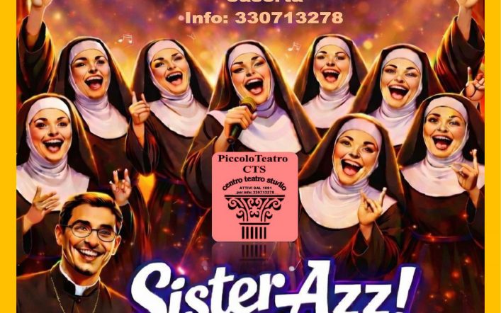 Il Piccolo Teatro Cts chiude la stagione con “Sister…azz”